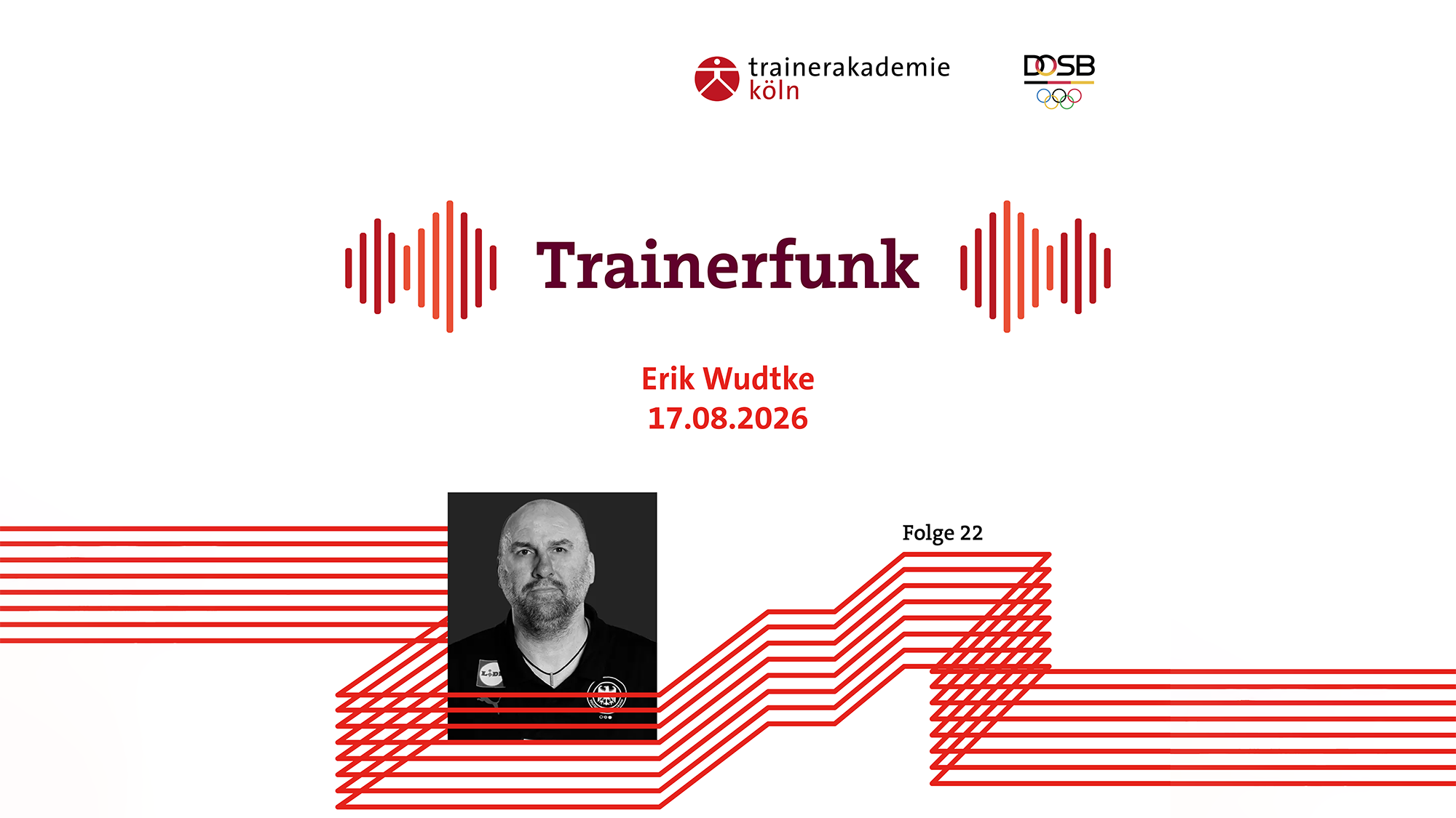 Erik Wudtke im Trainerfunk